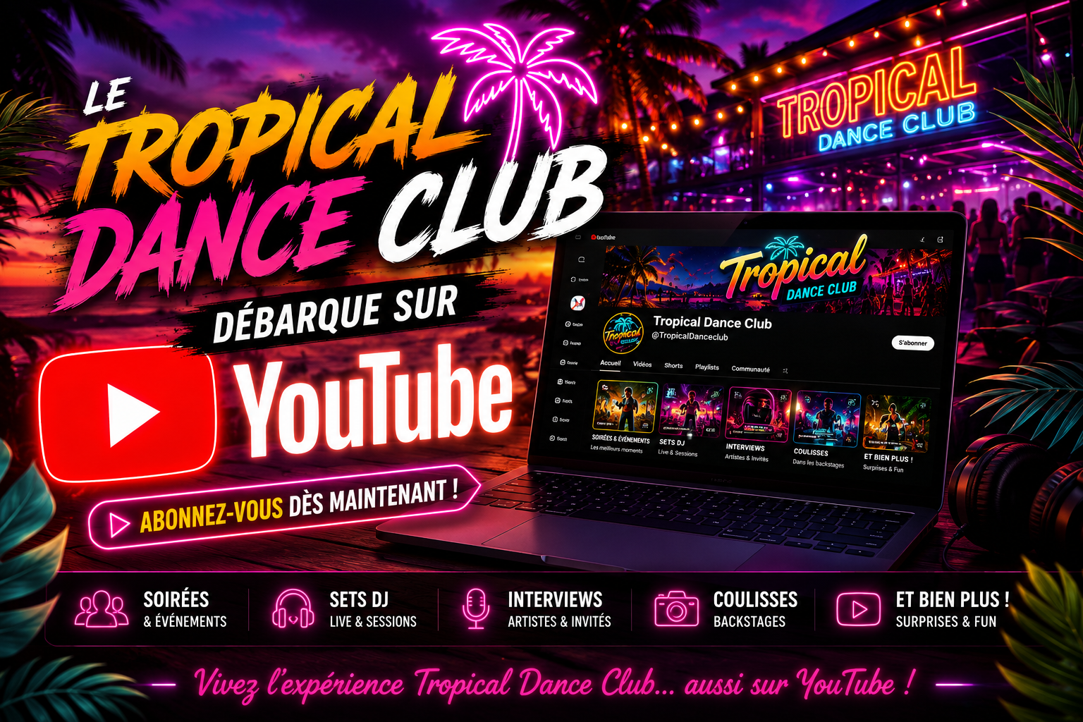 🎬 Le Tropical Dance Club débarque sur YouTube !